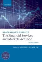 Blackstone's Guide to the Financial Services and Markets ACT 2000 (Revised)