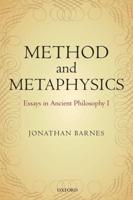 Method and Metaphysics: Essays in Ancient Philosophy I