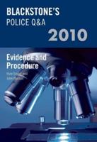 Blackstone's Police Q&A. Vol. 2 Evidence and Procedure 2010