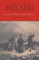 A New History of Ireland. Volume 5 Ireland Under the Union