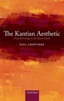 The Kantian Aesthetic: From Knowledge to the Avant-Garde