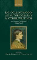 R. G. Collingwood: An Autobiography and Other Writings