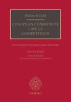 Bellamy and Child European Community Law of Competition. Supplement to Sixth Edition