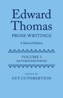 Edward Thomas Volume 1 Autobiographies