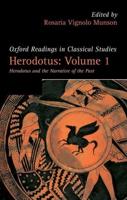 Herodotus: Volume 1: Herodotus and the Narrative of the Past