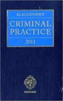 Blackstone's Criminal Practice 2011