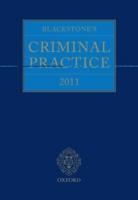 Blackstone's Criminal Practice 2011