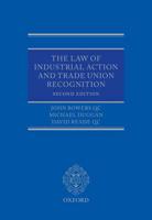 The Law of Industrial Action and Trade Union Recognition
