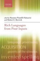 Rich Languages from Poor Inputs