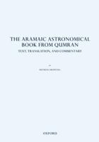 The Aramaic Astronomical Book (4Q208-4Q211) from Qumran