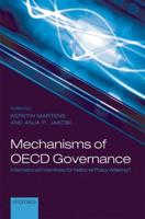 Mechanisms of OECD Governance: International Incentives for National Policy-Making?