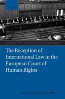 The Reception of International Law in the European Court of Human Rights