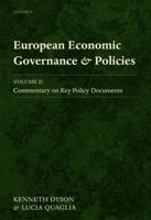 European Economic Governance and Policies. Vol. 2 Commentary on Key Policy Documents