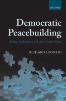 Democratic Peacebuilding: Aiding Afghanistan and Other Fragile States