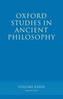 Oxford Studies in Ancient Philosophy, Volume XXXIX