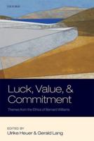 Luck, Value, and Commitment