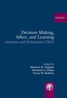 Decision Making, Affect and Learning
