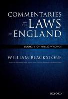The Oxford Edition of Blackstone - Commentaries on the Laws of England. Book IV Of Public Wrongs