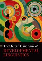 The Oxford Handbook of Developmental Linguistics