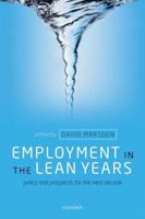 Employment in the Lean Years: Policy and Prospects for the Next Decade
