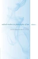 Oxford Studies in Philosophy of Law. Volume 1