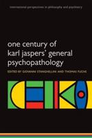 One Century of Karl Jaspers' Psychopathology