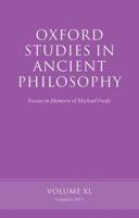 Oxford Studies in Ancient Philosophy. Volume XL, Summer 2011