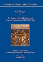 On Magic, an Arabic Critical Edition and English Translation of Epistle 52A. Part I