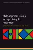 Philosophical Issues in Psychiatry. II Nosology