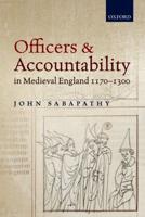 Officers and Accountability in Medieval England, 1170-1300