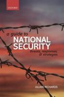 Guide to National Security: Threats, Responses, and Strategies