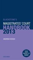 Blackstone's Magistrates' Court Handbook 2013