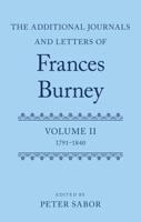The Additional Journals and Letters of Frances Burney. Volume II 1791-1840