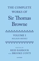The Complete Works of Sir Thomas Browne