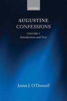 Augustine Confessions. I Introduction and Text