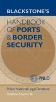 Blackstone's Handbook of Ports and Border Security