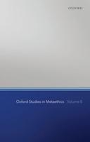 Oxford Studies in Metaethics. Volume 8