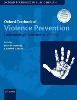 Oxford Textbook of Violence Prevention