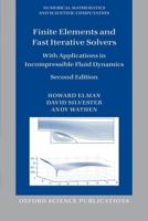 Finite Elements and Fast Iterative Solvers