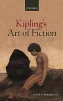 Kipling's Art of Fiction, 1884-1901