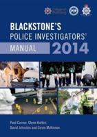 Blackstone's Police Investigators' Manual 2014
