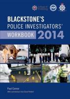 Blackstone's Police Investigators' Workbook 2014