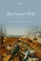The Father's Will: Christ's Crucifixion and the Goodness of God