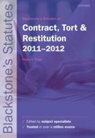 Blackstone's Statutes on Contract, Tort & Restitution, 2011-2012