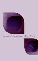 Oxford Studies in Normative Ethics. Volume 1
