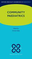 Oxford Specialist Handbook of Community Paediatrics