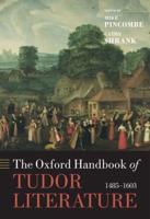 The Oxford Handbook of Tudor Literature, 1485-1603