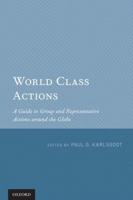 World Class Actions: A Guide to Group and Representative Actions Around the Globe