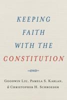 Keeping Faith With the Constitution