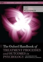Oxford Handbook of Treatment Processes and Outcomes in Psychology: A Multidisciplinary, Biopsychosocial Approach